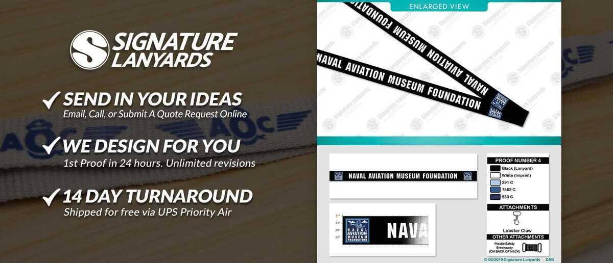 Signature Lanyards ordering process: send in your ideas, we design for you with first proof in 24 hours, and 14 day turnaround with free UPS Priority Air shipping